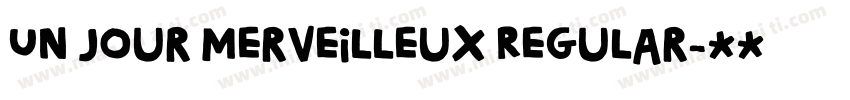 Un Jour Merveilleux Regular字体转换